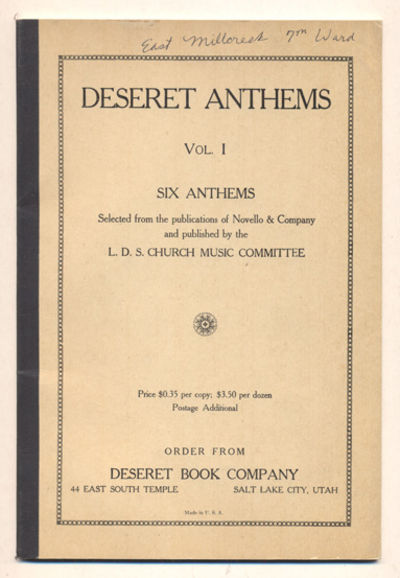 Deseret Anthems Vol. I: Six Anthems Selected from the publications of Novello & Company and published by L. D. S. Church Music Committee