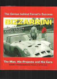 Bizzarrini the Genius Behind Ferrari&#039;s Success by De Hartog, Jack Koobs and De Biolley, Rodolphe and Olczyk, Philippe - 2001