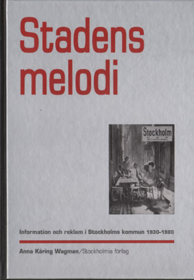 STADENS MELODI. Information och reklam i…