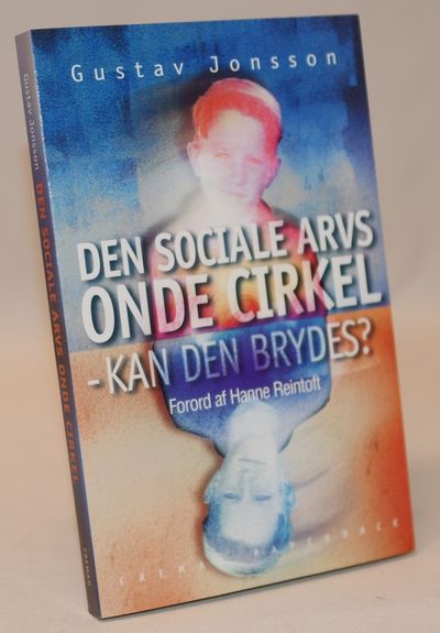 Den sociale arvs onde cirkel - kan den brydes?.