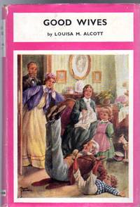 Good Wives by Alcott, Louisa M