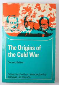 The Origins of the Cold War by Thomas G Paterson - 1974