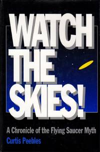 image of Watch the Skies: A Chronicle of the Flying Saucer Myth