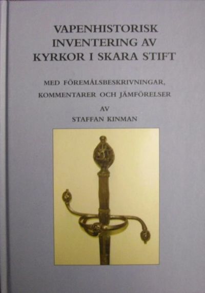 Vapenhistorisk inventering av kyrkor i Skara…