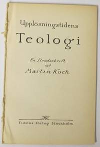 Upplösningstidens teologi. En stridsskrift av…