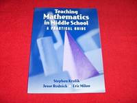 Teaching Mathematics to Middle School Students: A Practical Guide by Krulik, Stephen;Rudnick, Jesse A.;Milou, Eric - 2002