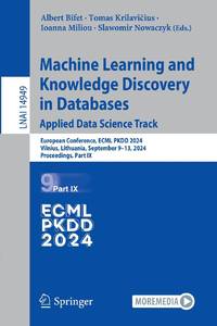 Machine Learning and Knowledge Discovery in Databases. Applied Data Science Track : European...