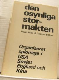Den osynliga stormakten. Organiserat spionage i…