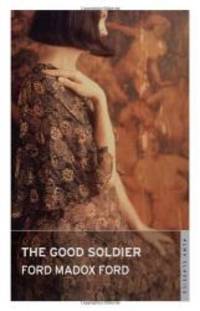 The Good Soldier (Evergreens) by Ford Madox Ford - 2013-04-01