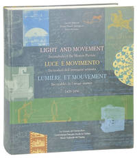 Light and Movement: Incunabula of the Motion Picture 1420-1896 / Luce e movimento: Incunaboli dell'immagine animata 1420-1896 / Lumiere et mouvement: Incunables de l'image animee 1420-1896