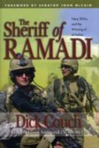 The Sheriff of Ramadi: Navy Seals and the Winning of Al-Anbar