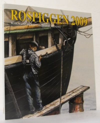 Rospiggen nr 69/2009. Roslagen 2009. Årsbok för…