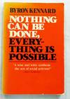 Nothing Can Be Done, Everything is Possible