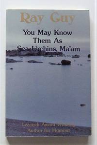 image of You May Know Them As Sea Urchins, Ma'am