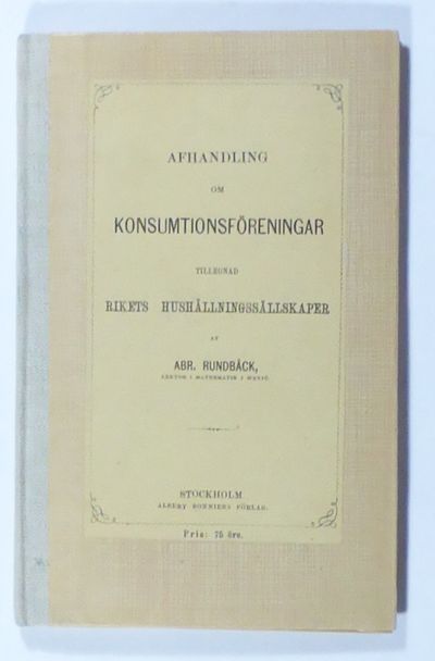 Afhandling om konsumtionsföreningar, tillegnad…