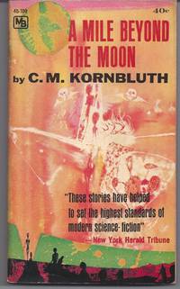 A Mile Beyond the Moon by Kornbluth, C.M - 1962