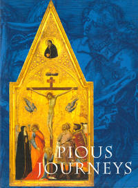 Pious Journeys: Christian Devotional Art and Practice in the Later Middle Ages and Renaissance by Linda Seidel - Paperback - 2001 - from Kenneth Mallory Bookseller. ABAA (SKU: 40680)