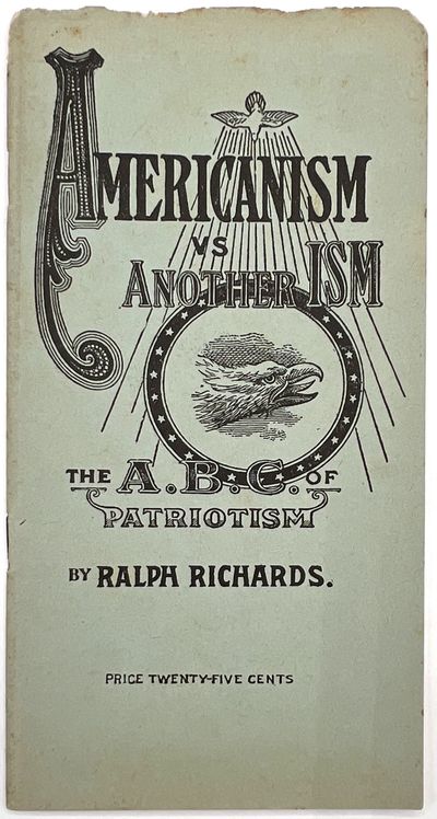 Americanism vs. Another ISM: The A.B.C. of Patriotism
