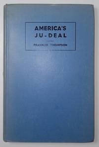 America&#039;s Ju-Deal by Thompson, Franklin - 1935