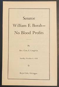 cover of Senator William E. Borah - No blood profits