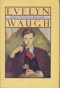 cover of WHEN THE GOING WAS GOOD