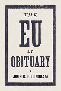 The EU: An Obituary