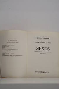 La crucifixion en rose.  Sexus. Traduit de l'américan par Georges Belmont. Texte définitif....