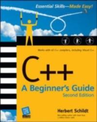 C++: A Beginner&#039;s Guide, Second Edition by Herbert Schildt