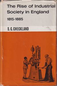 cover of The Rise of Industrial Society in England, 1815-1885 (Social and Economic History of England)