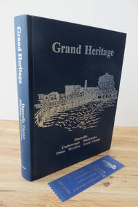 Grand Heritage: A History of Dunnville and the townships of Canborough, Dunn, Moulton, Sherbrooke and South Cayuga by Cheryl (ed.) MACDONALD - Hardcover - 1992 - from Attic Books (SKU: 109263)