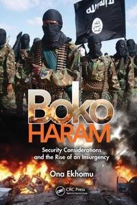 Boko Haram: Security Considerations and the Rise of an Insurgency