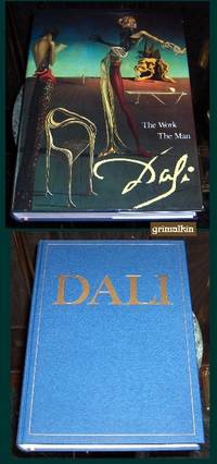 Salvador Dali: The Work The Man