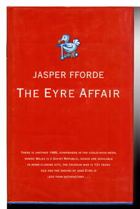 THE EYRE AFFAIR. by Fforde, Jasper - (2001)