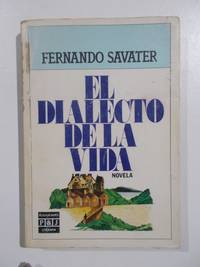 El dialecto de la vida by Fernando Savater - 1985