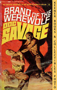 Doc Savage: The Brand Of The Werewolf - E3016, Volume 5: A Doc Savage  Adventure Series by Robeson, Kenneth - 1965