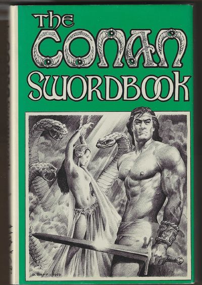 The Conan Swordbook: 27 Examinations of Heroic Fiction