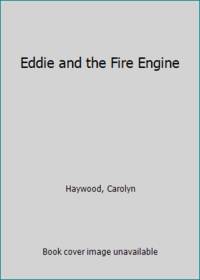 Eddie and the Fire Engine
