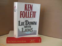 Lie Down With Lions by Follett, Ken - 1986