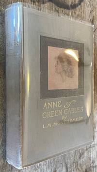 Anne of Green Gables by Montgomery, L. M. ; M. A. & W. A. J. Claus (Illust. ) - 1908