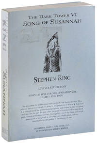 THE DARK TOWER VI: SONG OF SUSANNAH - UNCORRECTED PROOF COPY by King, Stephen (novel); Anderson, Darrel (illustrations) - 2004