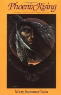 image of Phoenix Rising: No-Eyes' Vision of the Changes to Come