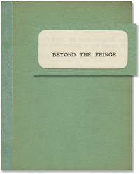 cover of Beyond the Fringe (Original script for the 1962 Broadway performance of the British comedy revue)