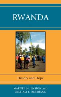 Rwanda : History and Hope