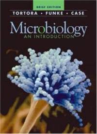 Microbiology: An Introduction Brief Edition by Gerard J. Tortora - 2004-03-01