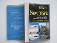 The story of New York: an informal history of the city from the first  settlement to the present day