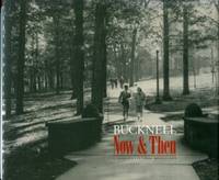 cover of Bucknell Now & Then: A Sesquicentennial Miscellany