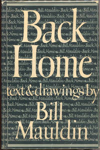 Back Home by Bill Mauldin - First edition - 1947 - from Evening Star Books (SKU: 00004312)
