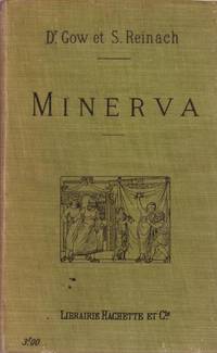 Minerva. Introduction à l'étude des classiques scolaires grecs et latins