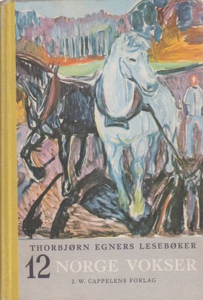Thorbjørn Egners lesebøker. Tolvte bok. Norge…