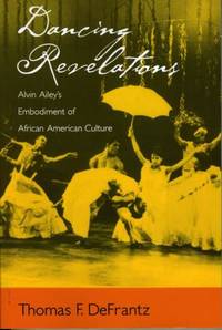 Dancing Revelations: Alvin Ailey's Embodiment of African American Culture